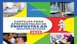 Ministério da Saúde divulga versão 2025 de cartilha para apresentação de propostas à pasta